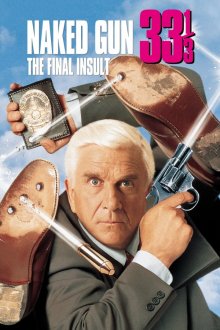 Naked Gun 33 13: The Final Insult