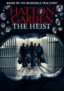 Hatton Garden the Heist